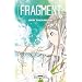 Fragment, Tome 7 :