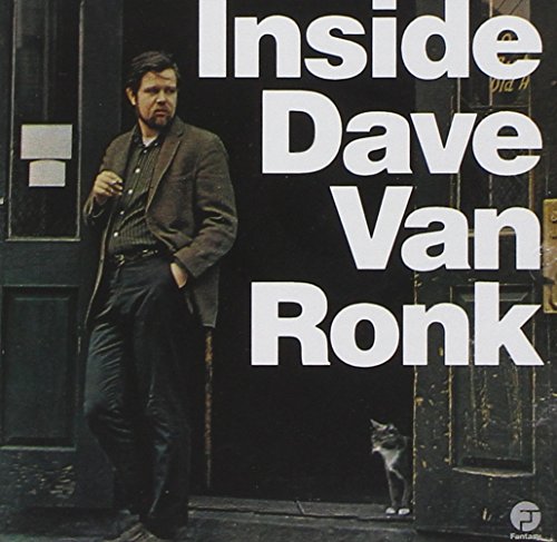 Dave Van Ronk - Inside Dave Van Ronk - Zortam Music
