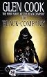 The Black Company: The First Novel of 'The Chronicles of the Black Company' (Chronicle of the Black Company)