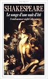 Le songe d'une nuit d'�t� - A Midsummer night's dream, �dition bilingue (fran�ais-anglais)