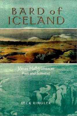 Bard of Iceland: Jonas Hallgrimsson, Poet and Scientist