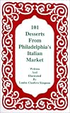 101 Desserts From Philadelphia's Italian Market