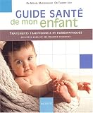 Livres Hom�opathie - Guide sant� de mon enfant