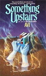 Something Upstairs (Avon Camelot Books)