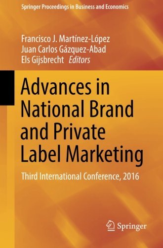 Advances in National Brand and Private Label Marketing: Third International Conference, 2016 (Springer Proceedings in Business and Economics)