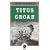 Titus Groan (Gormenghast Trilogy)