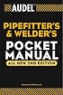 Audel Pipefitter's and Welder's Pocket Manual