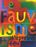 Revue Paris Musées  / Le Fauvisme ou l'épreuve du feu, éruption de la modernité en Europe. Catalogue de l'exposition, Musée d'art moderne de la ville de Paris, 29 octobre 1999-27 février 2000