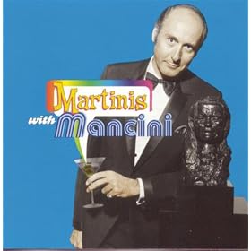 Martinis with Mancini