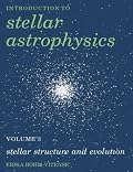 Introduction to Stellar Astrophysics: Volume 3 (Introduction to Stellar Astrophysics)