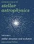 Introduction to Stellar Astrophysics: Volume 3 (Introduction to Stellar Astrophysics)