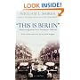This Is Berlin: Reporting from Nazi Germany, 1938-40