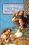 The Meeting of the Waters (Book One of The Watchers)