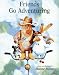 Friends Go Adventuri...