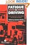 Fatigue and Driving: Driver Impairment, Driver Fatigue, And Driving Simulation