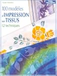 100 mod�les d'impression sur tissus :...