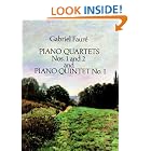 Buy Piano Quartets Nos. 1 and 2 and Piano Quintet No. 1 by Gabriel Faure