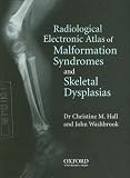 Radiological Atlas of Malformation Syndromes and Skeletal Dysplasias: Windows CD-ROM Single User Version