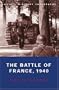 The Battle of France, 1940 (Cassell Military Paperbacks)
