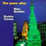 nan goldin ten years after