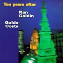 Nan Goldin: Ten Years After