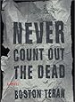Never Count Out the Dead