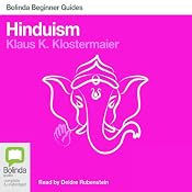 Hinduism: Bolinda Beginner Guides | [Klaus K. Klostermaier]