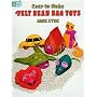 Easy-to-Make Felt Bean Bag Toys (Dover Needlework)
