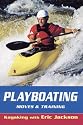 Playboating, Moves and Training: Kayaking with Eric Jackson