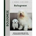 Bolognese: A Comprehensive Owner's Guide Book