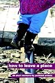 How to Leave a Place