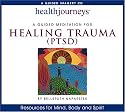 A Guided Meditation for Healing Trauma (PTSD) (Health Journeys)
