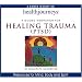 A Guided Meditation for Healing Trauma (PTSD) (Health Journeys)