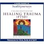 Health Journeys: A Guided Meditation for Healing Trauma (PTSD) (Health Journeys)
