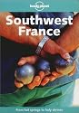 South West France (Lonely Planet Regional Guides)