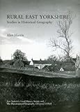 Rural East Yorkshire : studies in historical geography