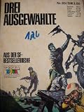 Produkt-Bild: Dreierpack: Planet der Tausend M&ouml;glichkeiten (Ernst Vlcek); Die Weltenspringer (Lester del Rey); Der Weltraumkrieg (H.G. Ewers)