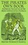 The Pirates Own Book: Authentic Narratives of the Most Celebrated Sea Robbers (Dover Maritime)