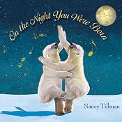 On the Night You Were Born | [Nancy Tillman]
