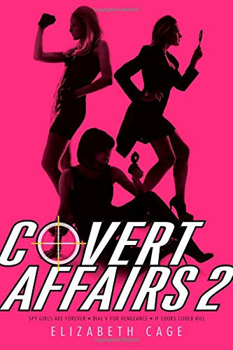 Covert Affairs 2: Spy Girls Are Forever; Dial 