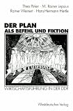 Produkt-Bild: Der Plan als Befehl und Fiktion: Wirtschaftsf&uuml;hrung in der DDR. Gespr&auml;che und Analysen