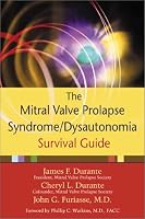 The Mitral Valve Prolapse Syndrome/Dysautonomia Survival Guide