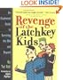 Revenge of the Latchkey Kids: An Illustrated Guide to Surviving the '90s and Beyond