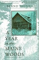 A Year In The Maine Woods