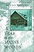 A Year In The Maine Woods