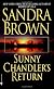 Sunny Chandler's Return