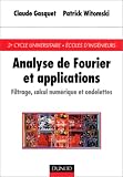 Analyse de Fourier et applications : Filtrage, calcul numérique et ondelettes Analyse de Fourier et applications : Filtrage, calcul numérique et ondelettes