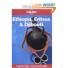 Ethiopia, Eritrea and Djibouti (Lonely Planet Country Guide)