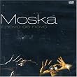 Moska: Mais Novo de Novo