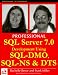 Books : Professional SQL Server 7.0 Development Using SQL-DMO, SQL-DMO and DTS (Programmer to Programmer)